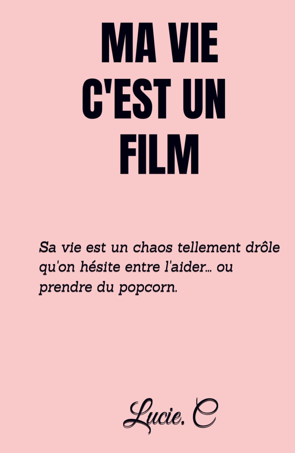 Ma vie c'est un film