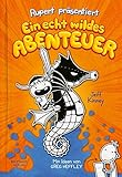 Rupert präsentiert: Ein echt wildes Abenteuer (Ruperts Tagebuch) Rupert präsentiert: Ein echt wildes Abenteuer (Ruperts Tagebuch)