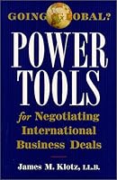 Going Global? Power Tools for Negotiating International Business Deals 096857260X Book Cover