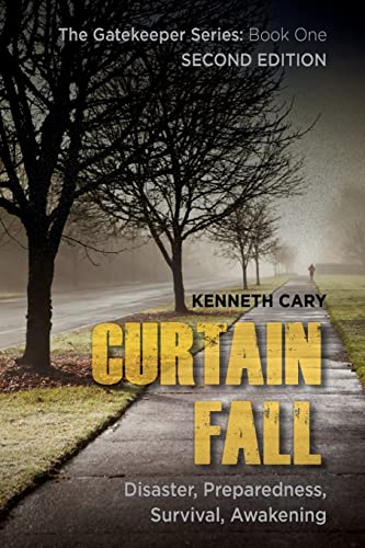 Curtain Fall: Second Edition, Disaster, Prepare... 1507696671 Book Cover