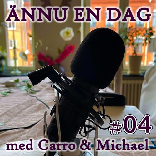 &Auml;nnu en dag med Carro & Michael #04