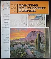 The art of painting southwest scenes in oils and acrylics (The Grumbacher library; B 403) B0006XXB2A Book Cover