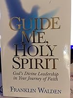 Guide Me, Holy Spirit 0939241692 Book Cover