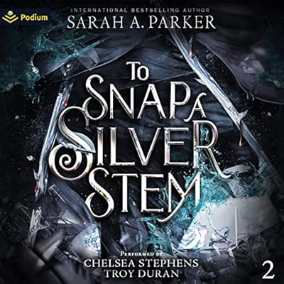 To Snap a Silver Stem