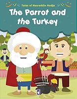 Tales of Nasreddin Hodja - The Parrot and the Turkey 6050814996 Book Cover