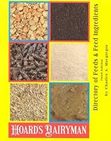 Directory of Feeds and Feed Ingredients (Hoard's Dairyman (Unnumbered).) 0932147348 Book Cover