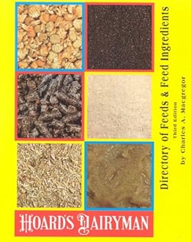 Paperback Directory of Feeds and Feed Ingredients (Hoard's Dairyman) Book
