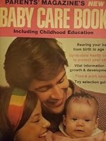 Parents Magazines New Baby Care Book Including Childhood Education B0006YWGSE Book Cover