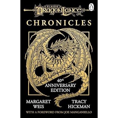 Dragonlance Chronicles: 40th anniversary edition of the Dungeons and Dragons Classic, including Dragons of Autumn Twilight, Dragons of Winter Night, Dragons of Spring Dawning
