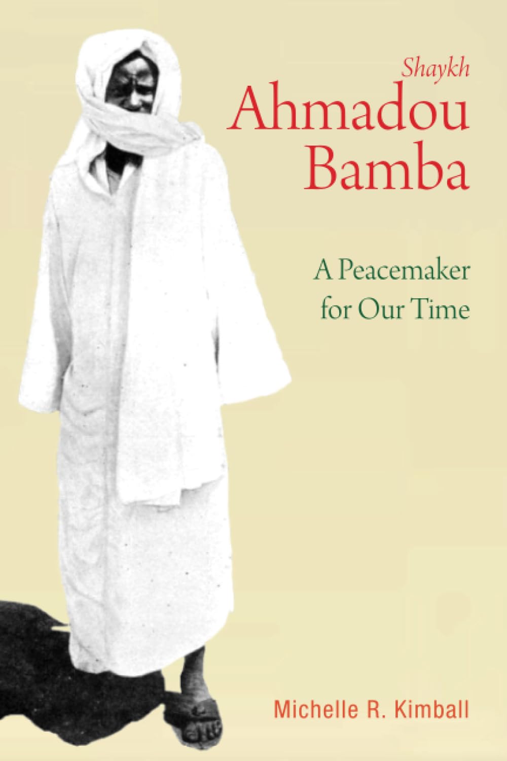 Shaykh Ahmadou Bamba: A Peacemaker for Our Time