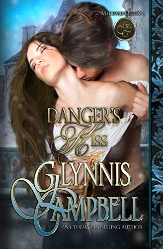 Danger's Kiss (Medieval Outlaws)