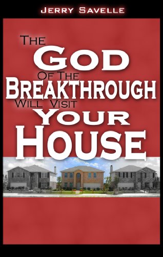 The God Of The Breakthrough Will Visit Your House