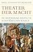 Produktbild Theater der Macht: Die Inszenierung der Politik in der römischen Republik (Historische Bibliothek der Gerda Henkel Stiftung)