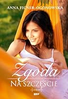 Zgoda na szczęście 8324020349 Book Cover