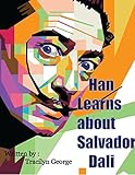 Han Learns about Salvador Dali - Tracilyn George 