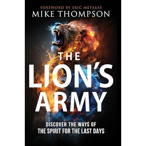 The Lion's Army: Discover the Ways of the Spirit for the Last Days (English Edition)