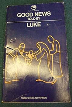 Paperback Good News Told By Luke: Todays English Version Book