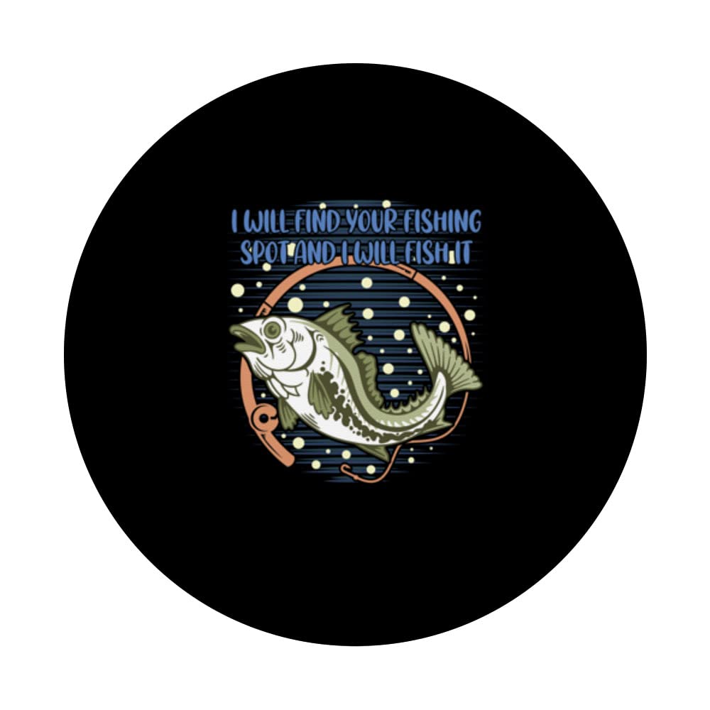 I Will Find Your Fishing Spot Funny Hunting Humor Hunter PopSockets Swappable PopGrip, Black - Image 3