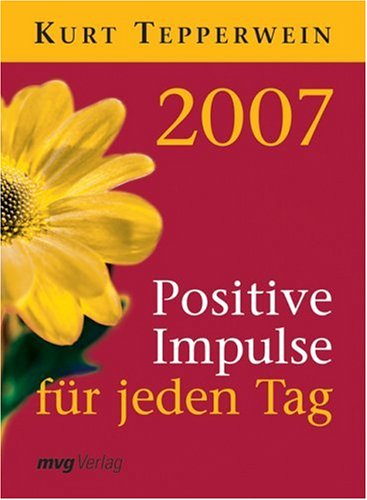 Positive Impulse für jeden Tag Positive Impulse für jeden Tag