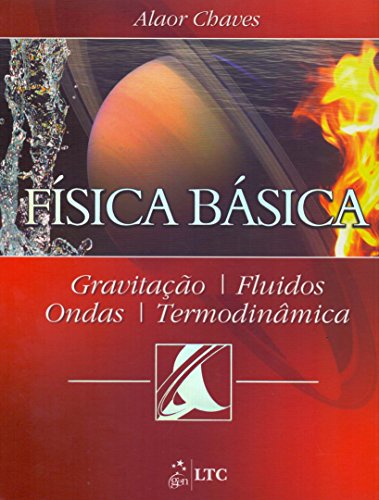Física básica: Gravitação, fluidos, ondas, termodinâmica