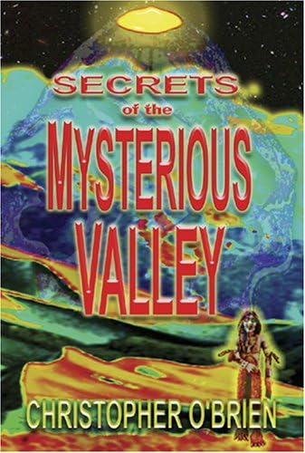 Secrets Of The Mysterious Valley