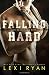 Falling Hard (The Blackhawk Boys) (Volume 4)