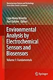  [(Environmental Analysis by Electrochemical Sensors and Biosensors : Fundamentals)] [Edited by Ligia Maria Moretto ] published on (December, 2014)