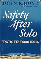 Safety After Solo: How to Fly 10,000 Hours B000HM4YNA Book Cover