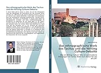 Das Ethnographische Werk Des Tacitus Und Die Writing Culture-Debatte 3639385063 Book Cover