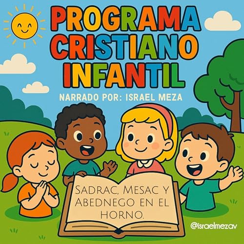 Sadrac, Mesac y Abednego en el horno.