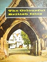 Colourful British Isles B0019XWKRI Book Cover