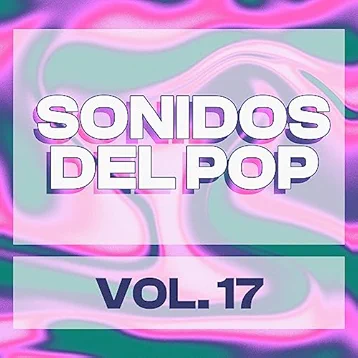 Sonidos Del Pop, Vol. 17