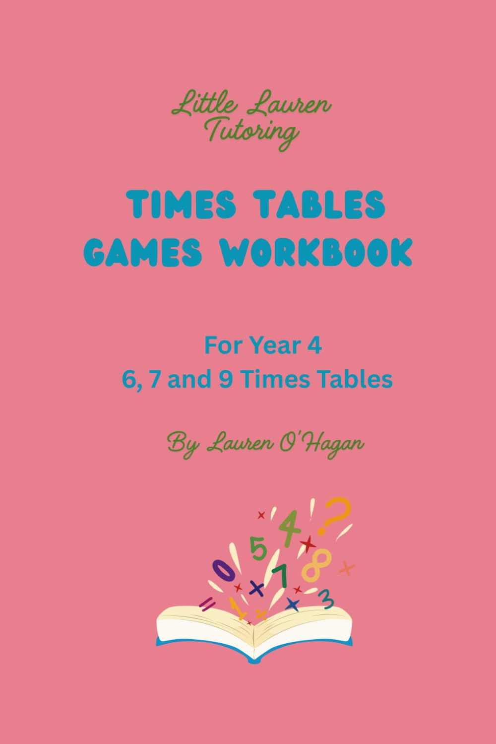 Times Table Games Workbook For Year 4: 6, 7 and 9 Times Tables
