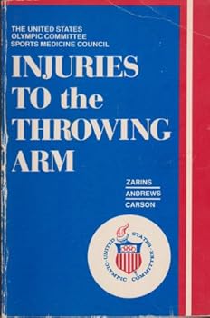 Paperback Injuries to the throwing arm: Based on the proceedings of the national conferences Book