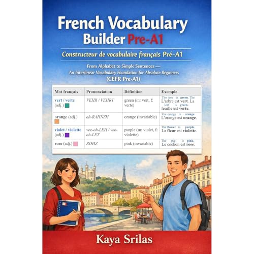 French Vocabulary Builder Pre-A1 / Constructeur de vocabulaire fran&ccedil;ais Pr&eacute;-A1 Audiobook By Kaya Srilas cover a