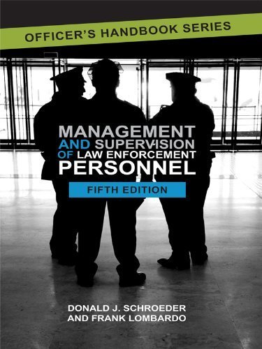 Management and Supervision of Law Enforcement Personnel by Frank Lombardo (2013-07-22)