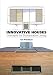 Innovative Houses: Concepts for Sustainable Living