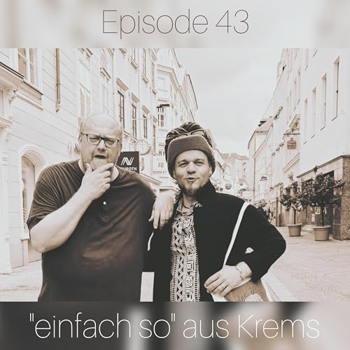 #43 Beim Gast zu Gast "einfach so" aus Krems Titelbild