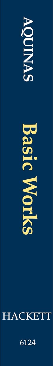 Aquinas: Basic Works (The Hackett Aquinas)
