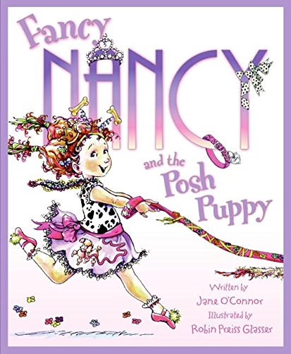 Fancy Nancy and the Posh Puppy 0060542152 Book Cover