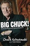 Big Chuck!: My Favorite Stories from 47 Years on Cleveland TV