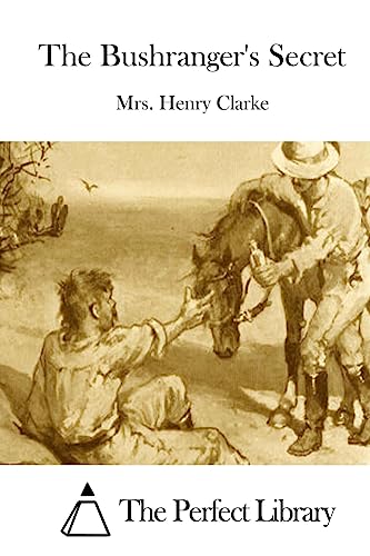 The Bushranger's Secret 1511480513 Book Cover