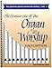 The Creative Use of the Organ In Worship
