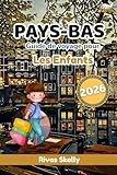 PAYS- BAS GUIDE DE VOYAGE POUR LES ENFANTS 2026