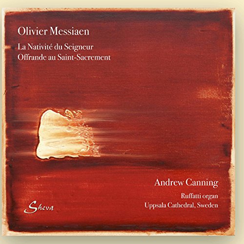 Messiaen: la Nativité du Seigneur & Offrande au