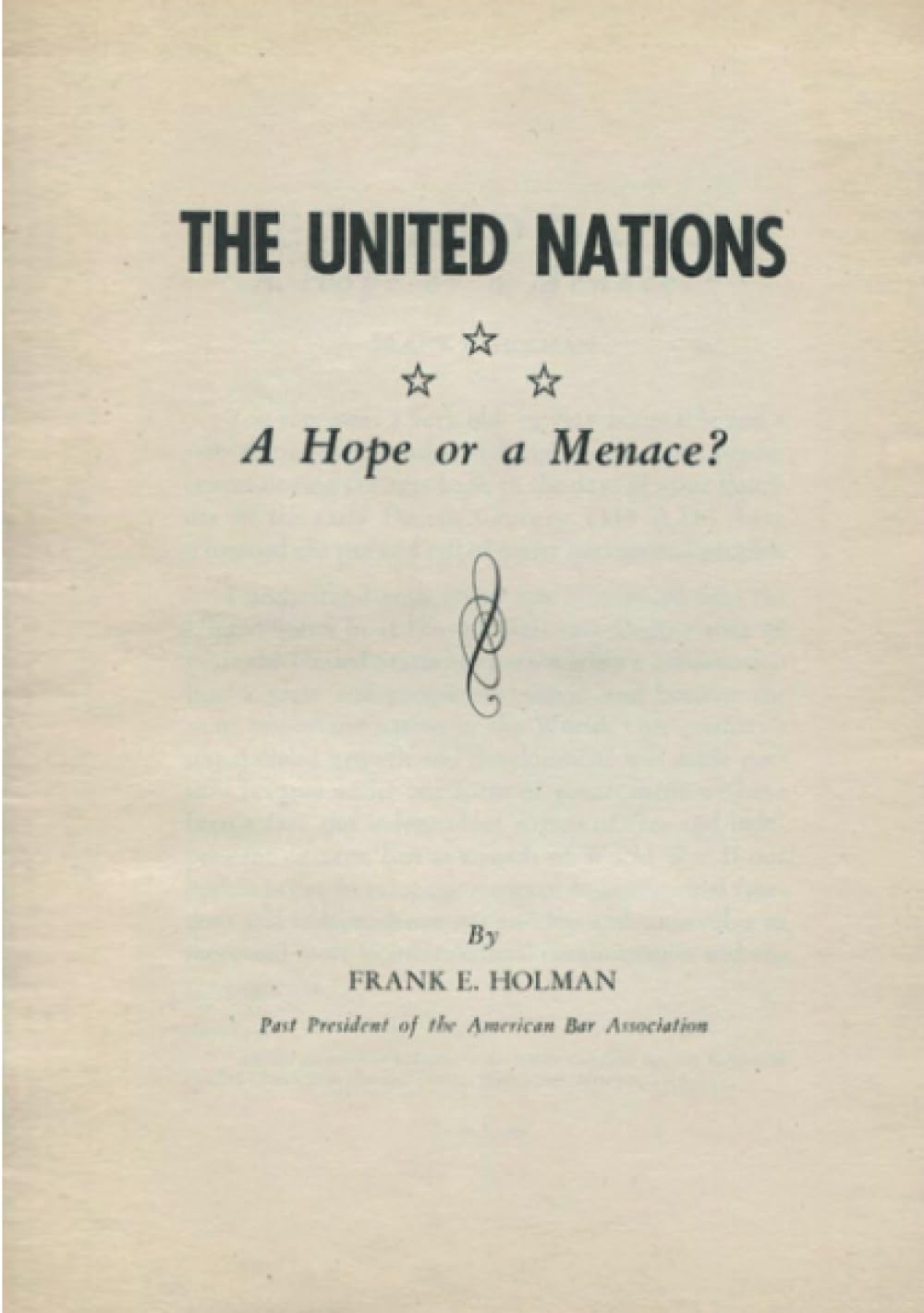 The United Nations—A Hope or a Menace?