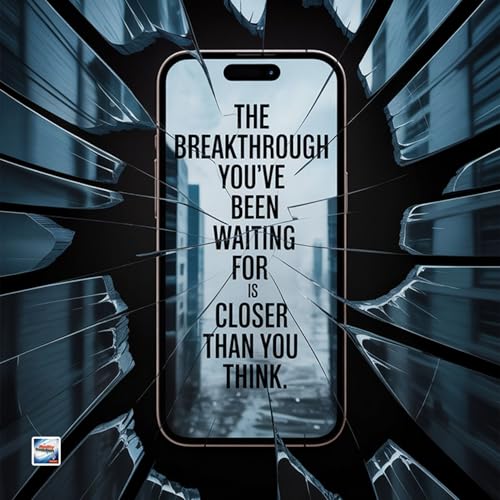 Page de couverture de The Breakthrough You've Been Waiting For Is Closer Than You Think