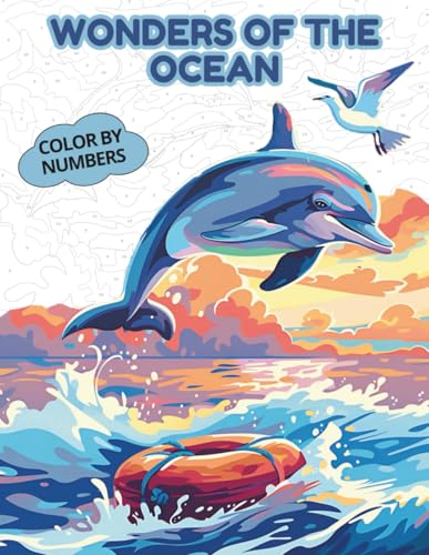 Color by Number Ocean Wonders Coloring Book: Ocean Scene Coloring Book for Adults and Kids
