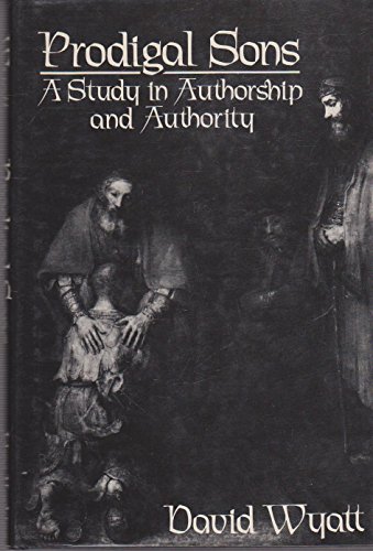 Prodigal Sons: A Study in Authorship and Authority 0801823250 Book Cover