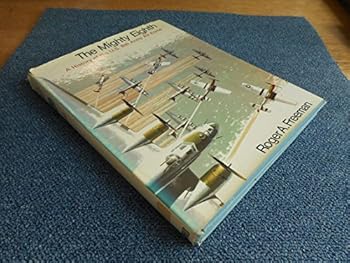 Hardcover The Mighty Eighth: Units, Men and Machines (A History of the US 8th Army Air Force} Book
